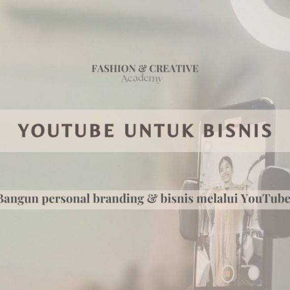 Kursus Online Fashion Design by Alkhansas_Belajar YouTube untuk Personal Branding