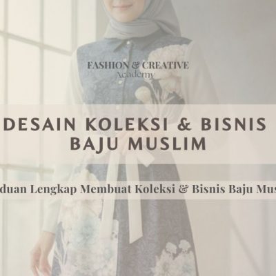 Kursus Online Fashion Design by Alkhansas_Kursus Fashion Desain Baju Muslim_Bisnis Baju Muslim
