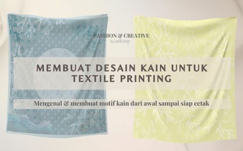 Kursus Online Fashion Design by Alkhansas_Kursus Membuat Desain Pattern Kain_Textile Printing
