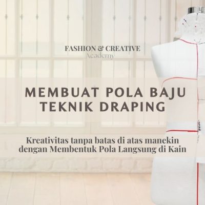 Kursus Online Fashion Design by Alkhansas_Kursus Membuat Pola Baju Teknik Draping