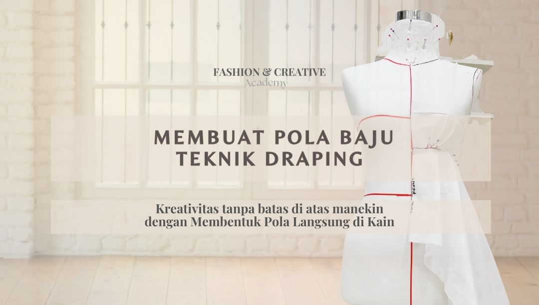 Membuat Pola Baju Teknik Draping