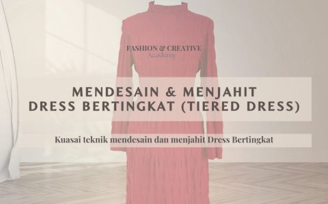 Kursus Online Fashion Design by Alkhansas_Mendesain dan Menjahit Dress