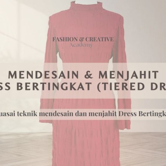 Kursus Online Fashion Design by Alkhansas_Mendesain dan Menjahit Dress