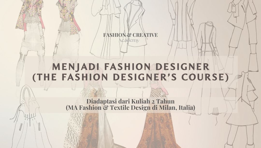 Menjadi Fashion Designer (The Fashion Designer’s Course)
