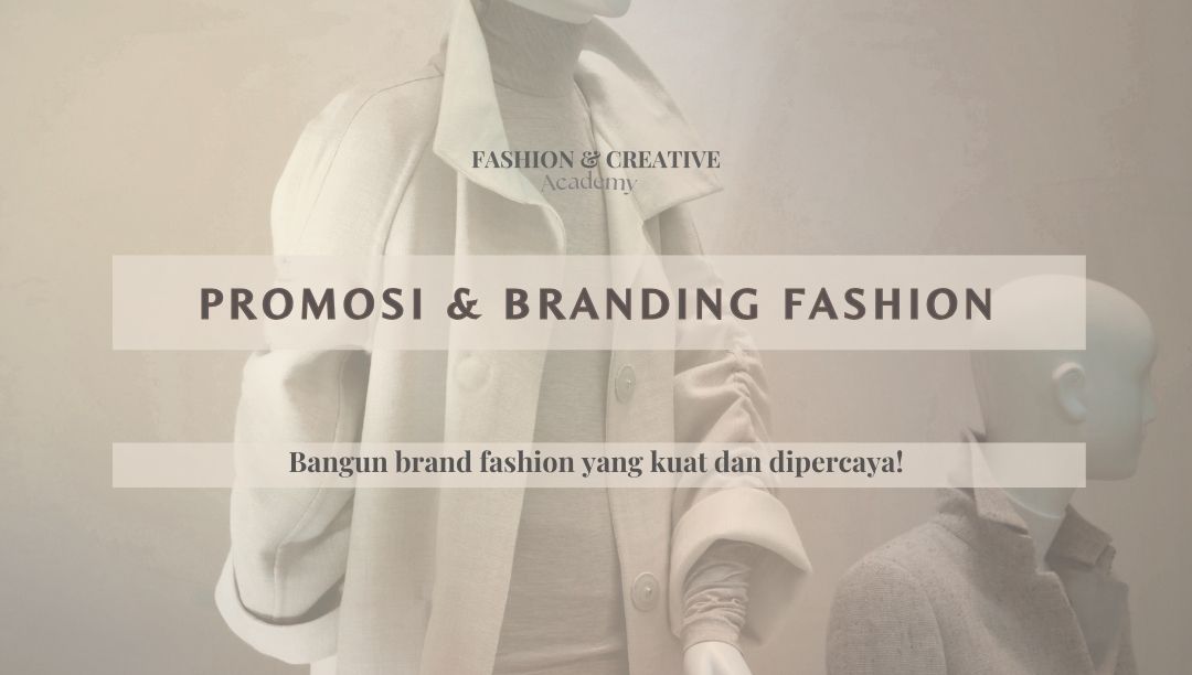 Promosi & Branding Fashion